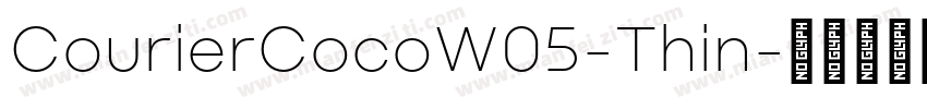 CourierCocoW05-Thin字体转换