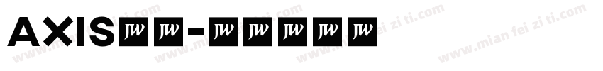 axis字体字体转换