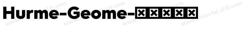 Hurme-Geome字体转换