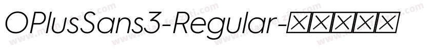 OPlusSans3-Regular字体转换