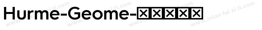 Hurme-Geome字体转换