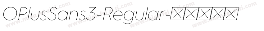 OPlusSans3-Regular字体转换