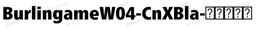BurlingameW04-CnXBla字体转换