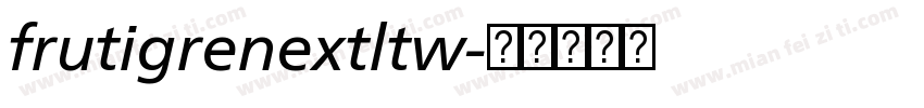 frutigrenextltw字体转换