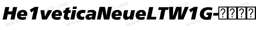 He1veticaNeueLTW1G字体转换