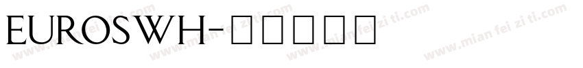 EUROSWH字体转换
