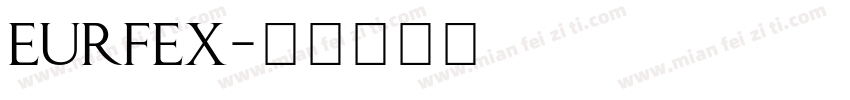 Eurfex字体转换