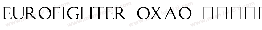 Eurofighter-OXao字体转换