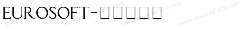 Eurosoft字体转换