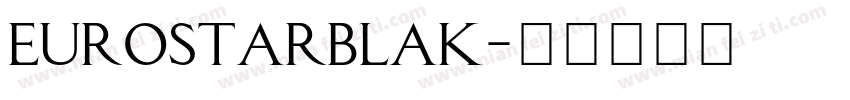 Eurostarblak字体转换