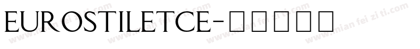 EurostileTCE字体转换
