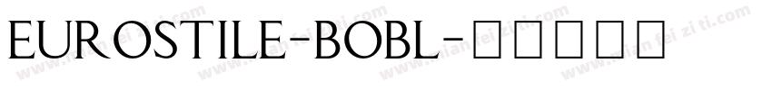 eurostile-bobl字体转换