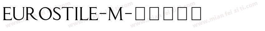 eurostile-m字体转换