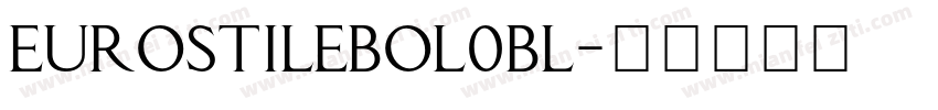 eurostilebol0bl字体转换