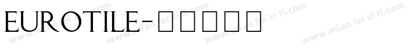 eurotile字体转换