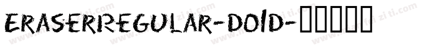 EraserRegular-DO1D字体转换