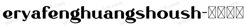 eryafenghuangshoush字体转换