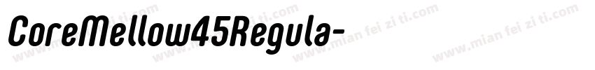 CoreMellow45Regula字体转换