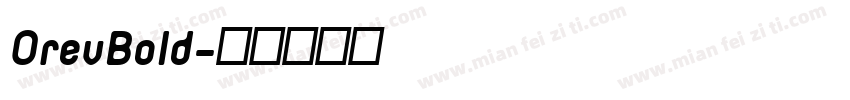 OrevBold字体转换