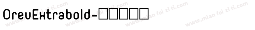 OrevExtrabold字体转换
