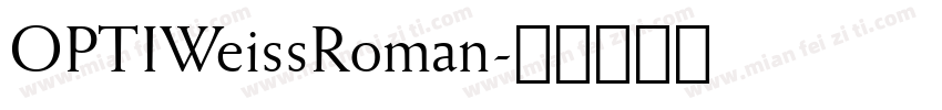 OPTIWeissRoman字体转换
