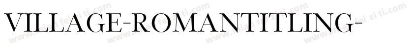 Village-RomanTitling字体转换
