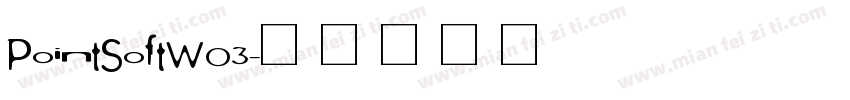 PointSoftW03字体转换
