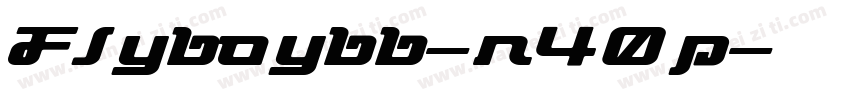 Flyboybb-r40p字体转换