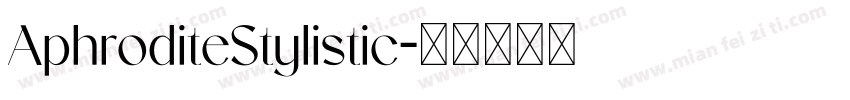 AphroditeStylistic字体转换