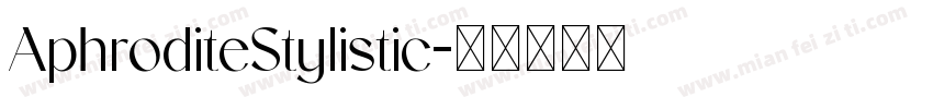 AphroditeStylistic字体转换