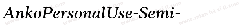 AnkoPersonalUse-Semi字体转换