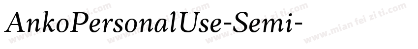 AnkoPersonalUse-Semi字体转换
