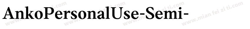 AnkoPersonalUse-Semi字体转换