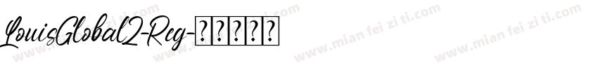 LouisGlobal2-Reg字体转换
