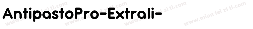 AntipastoPro-Extrali字体转换