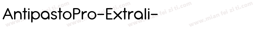 AntipastoPro-Extrali字体转换