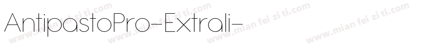 AntipastoPro-Extrali字体转换