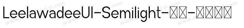 LeelawadeeUI-Semilight-亮体字体转换