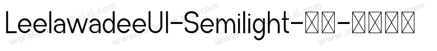 LeelawadeeUI-Semilight-亮体字体转换