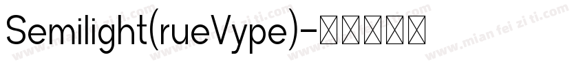 Semilight(rueVype)字体转换