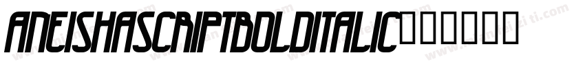AneishaScriptBolditalic字体转换