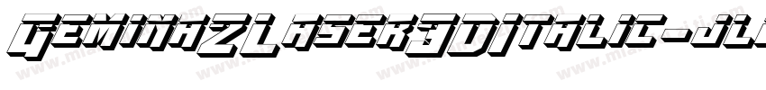 Gemina2Laser3DItalic-jloR字体转换
