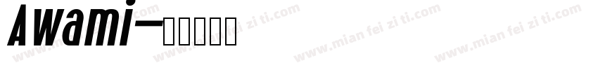 Awami字体转换