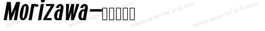 Morizawa字体转换