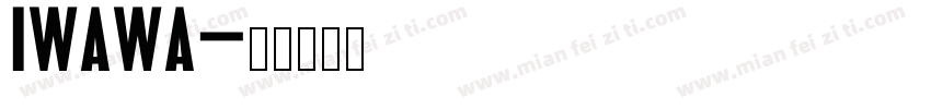 IWAWA字体转换