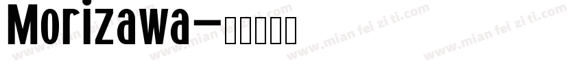 Morizawa字体转换