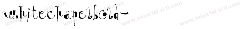 whitechapelbold字体转换
