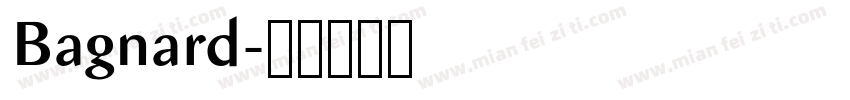 Bagnard字体转换