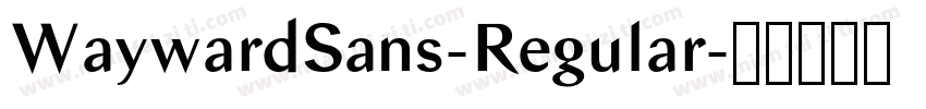 WaywardSans-Regular字体转换