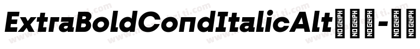 ExtraBoldCondItalicAlt手机版字体转换